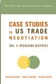 Book cover image for Case Studies in US Trade Negotiation ISBN: 9780881323634